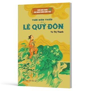 Thời Niên Thiếu Của Danh Nhân Nước Việt - Thời Niên Thiếu Của Lê Quý Đôn