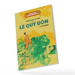 Thời Niên Thiếu Của Danh Nhân Nước Việt - Thời Niên Thiếu Của Lê Quý Đôn