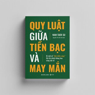 Quy Luật Giữa Tiền Bạc Và May Mắn