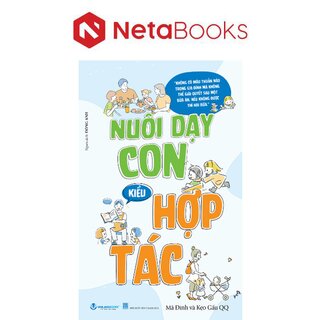 Nuôi Dạy Con Kiểu Hợp Tác