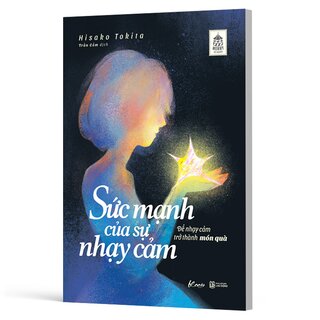 Sức Mạnh Của Sự Nhạy Cảm