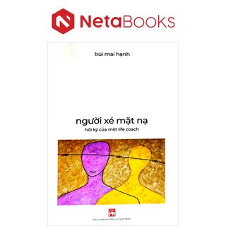 Người Xé Mặt Nạ - Hồi Ký Của Một Life Coach