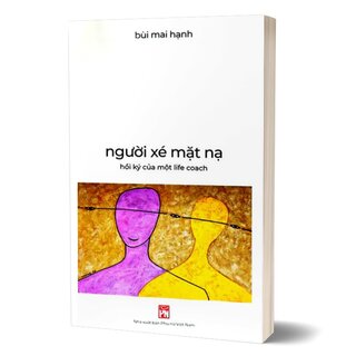 Người Xé Mặt Nạ - Hồi Ký Của Một Life Coach