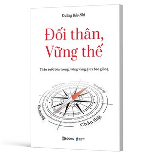 Đối Thân, Vững Thế - Thấu Suốt Bên Trong, Vững Vàng Giữa Bão Giông