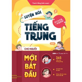 Luyện Nói Tiếng Trung Cho Người Mới Bắt Đầu