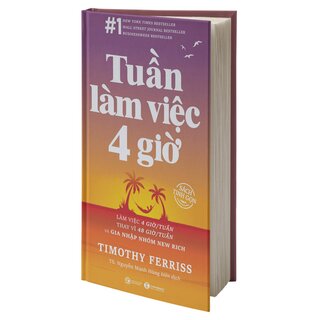 Tuần Làm Việc 4 Giờ (Sách Bỏ Túi)