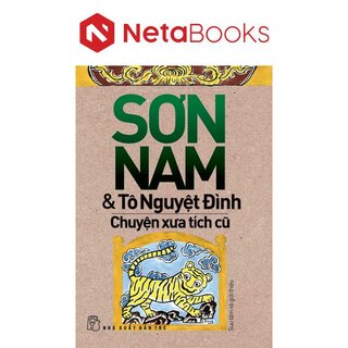 Sơn Nam Và Tô Nguyệt Đình - Chuyện Xưa Tích Cũ