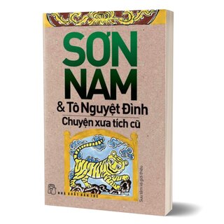 Sơn Nam Và Tô Nguyệt Đình - Chuyện Xưa Tích Cũ