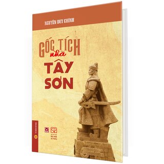 Gốc Tích Nhà Tây Sơn (Bìa Cứng)