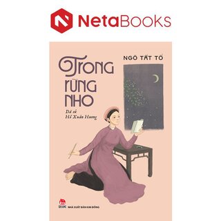 Trong Rừng Nho - Dã Sử Hồ Xuân Hương