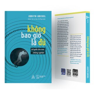 Không Bao Giờ Là Đủ - Lời Giải Cho Mọi Chứng Nghiện