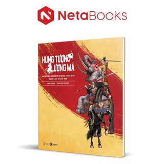 Hùng Tượng, Lương Mã - Những Câu Chuyện Về Kỵ Binh, Tượng Binh Trong Lịch Sử Việt Nam (Bìa Cứng)
