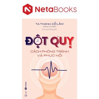 Đột Quỵ - Cách Phòng Tránh Và Phục Hồi