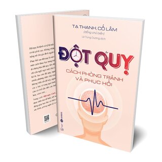 Đột Quỵ - Cách Phòng Tránh Và Phục Hồi