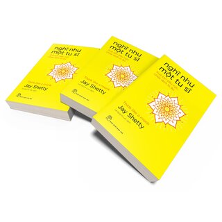 Nghĩ Như Một Tu Sĩ - Xua Tan Tiêu Cực, Chữa Lành Lo Âu