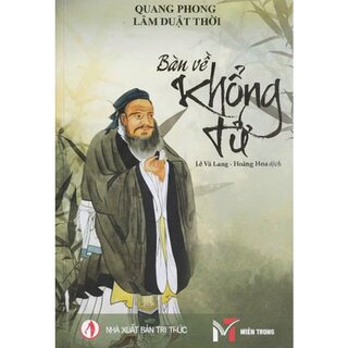 Bàn Về Khổng Tử