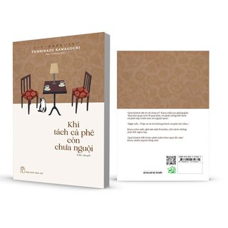 Khi Tách Cà Phê Còn Chưa Nguội