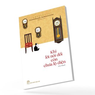 Khi Lời Nói Dối Còn Chưa Lộ Diện