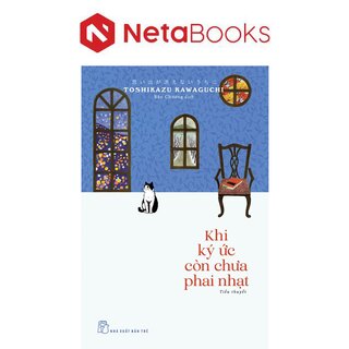 Khi Ký Ức Còn Chưa Phai Nhạt