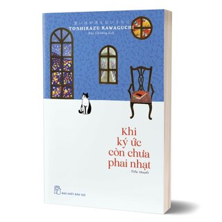 Khi Ký Ức Còn Chưa Phai Nhạt