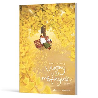 Bạn Còn Đang Vương Vấn Một Người?