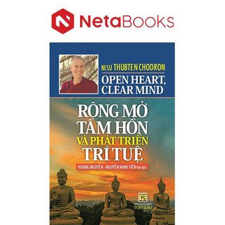 Rộng Mở Tâm Hồn Và Phát Triển Trí Tuệ