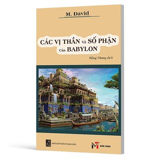 Các Vị Thần Và Số Phận Của Babylon