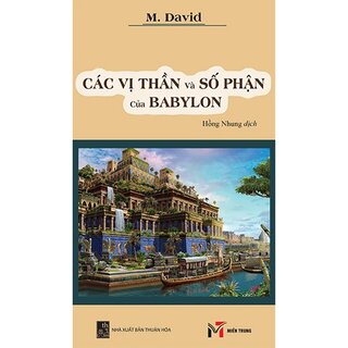 Các Vị Thần Và Số Phận Của Babylon