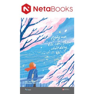 Ngày Mai Tôi Cần Thêm Chút Dũng Khí