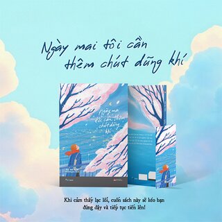 Ngày Mai Tôi Cần Thêm Chút Dũng Khí