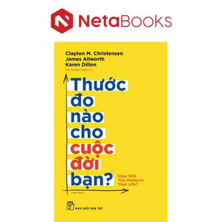 Thước Đo Nào Cho Cuộc Đời Bạn