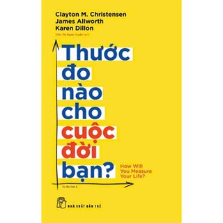 Thước Đo Nào Cho Cuộc Đời Bạn
