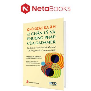 Chú Giải Đa Âm Về Chân Lý Và Phương Pháp Của Gadamer (Bìa Cứng)