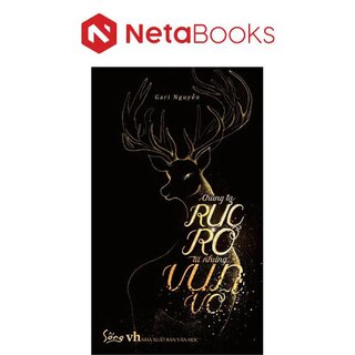 Chúng Ta Rực Rỡ Từ Những Vụn Vỡ