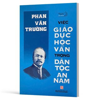 Diễn Ngôn Nhân Sĩ Đầu Thế Kỷ XX - Việc Giáo Dục Học Vấn Trong Dân Tộc An Nam