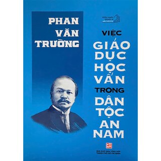 Diễn Ngôn Nhân Sĩ Đầu Thế Kỷ XX - Việc Giáo Dục Học Vấn Trong Dân Tộc An Nam