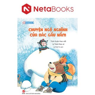 Quà Tặng Bé Thơ - Chuyện Ngộ Nghĩnh Của Bác Gấu Nấm