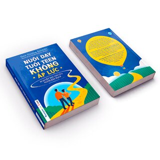 Nuôi Dạy Tuổi Teen Không Áp Lực - Bí Quyết Dạy Con Của Người Đan Mạch