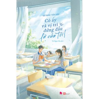 Cô Ấy Và Vị Trí Đứng Đầu Là Của Tôi (Bộ 2 Tập)