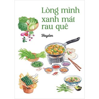 Lòng Mình Xanh Mát Rau Quê