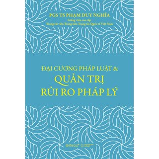 Đại Cương Pháp Luật Và Quản Trị Rủi Ro Pháp Lý