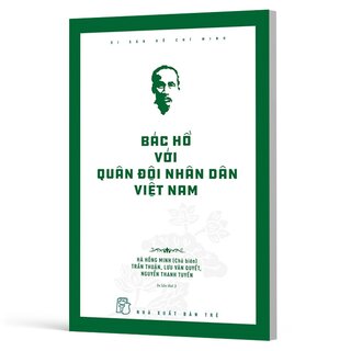 Di Sản Hồ Chí Minh - Bác Hồ Với Quân Đội Nhân Dân Việt Nam