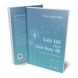 Gửi Lời Theo Gió Bay Đi - 20 Bài Viết Về Phật Giáo
