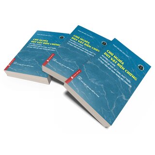 Chủ Nghĩa Duy Vật Biện Chứng - Những Nguyên Lý Cơ Bản Và Những Đề Xuất, Bổ Sung, Phát Triển Từ Thực Tiễn Việt Nam Trong Bối Cảnh Mới