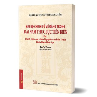 Hai Bộ Chính Sử Về Đàng Trong - Đại Nam Thực Lục Tiền Biên