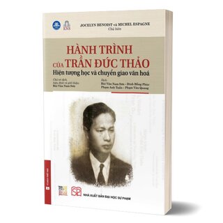 Hành Trình Của Trần Đức Thảo - Hiện Tượng Học Và Chuyển Giao Văn Hóa