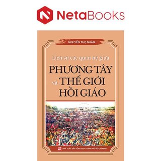 Lịch Sử Các Quan Hệ Giữa Phương Tây Và Thế Giới Hồi Giáo