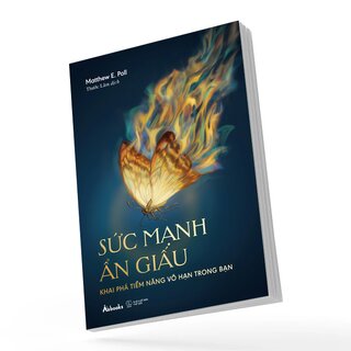 Sức Mạnh Ẩn Giấu - Khai Phá Tiềm Năng Vô Hạn Trong Bạn