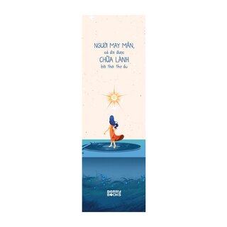 Người May Mắn, Cả Đời Được Chữa Lành Bởi Thời Thơ Ấu