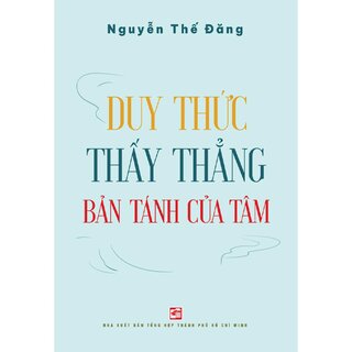Duy Thức - Thấy Thẳng Bán Tánh Của Tâm